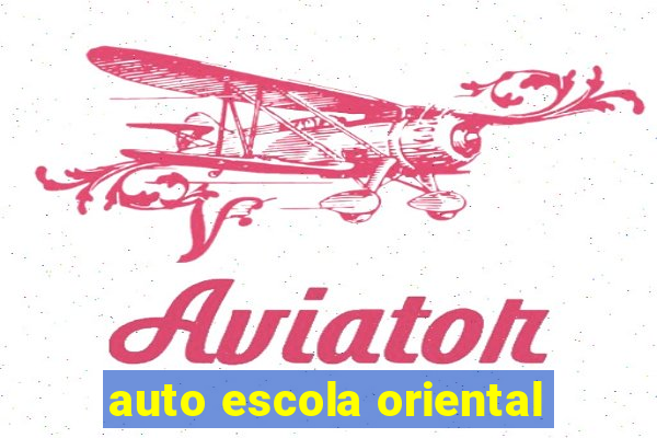 auto escola oriental